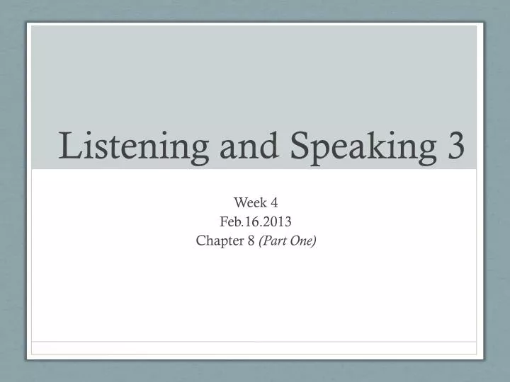listening and speaking 3
