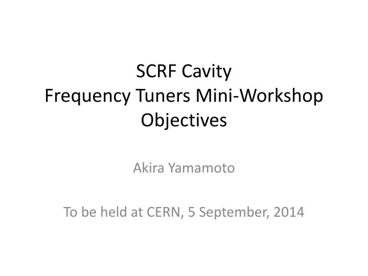 scrf cavity frequency tuners mini workshop objectives