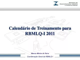 Calendário de Treinamento para RBMLQ-I 2011