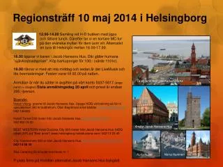 Regionsträff 10 maj 2014 i Helsingborg