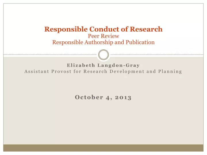 responsible conduct of research peer review responsible authorship and publication
