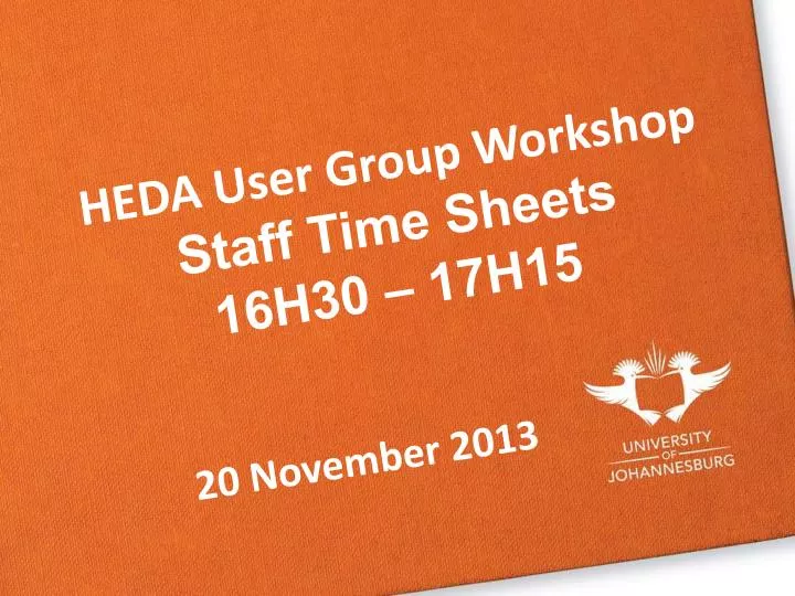 heda user group workshop staff time sheets 16h30 17h15