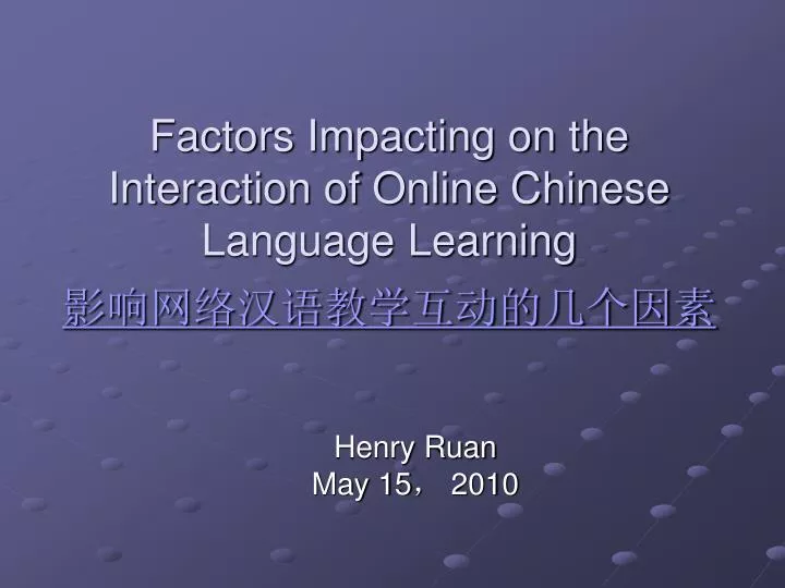 factors impacting on the interaction of online chinese language learning