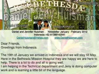 Daniel and Jennifer Huisman Newsletter January - February 2012 Indonesia +62 81399142041
