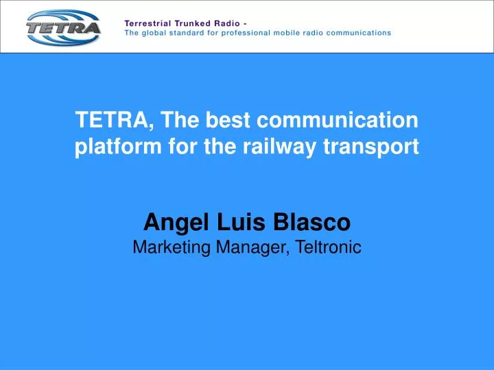 tetra the best communication platform for the railway transport