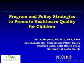 Program and Policy Strategies to Promote Healthcare Quality for Children