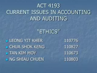 ACT 4193 CURRENT ISSUES IN ACCOUNTING AND AUDITING “ETHICS”