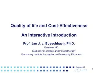 Quality of life and Cost-Effectiveness An Interactive Introduction