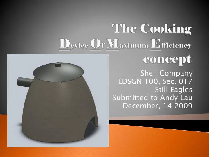 the cooking d evice o f m aximum e fficiency concept