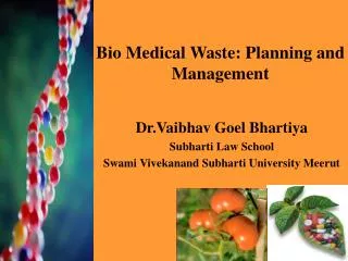 Bio Medical Waste: Planning and Management