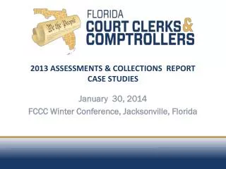 2013 ASSESSMENTS &amp; COLLECTIONS REPORT CASE STUDIES