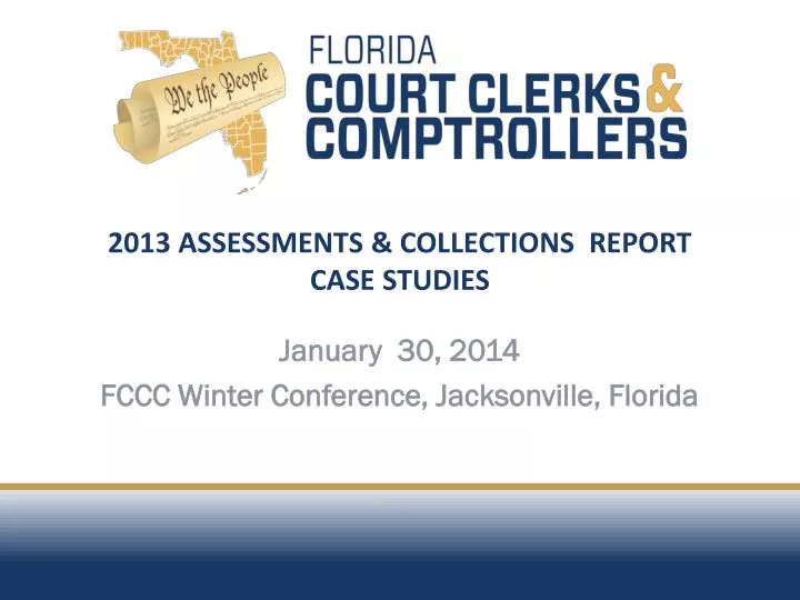2013 assessments collections report case studies