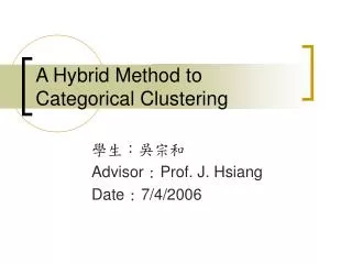 A Hybrid Method to Categorical Clustering