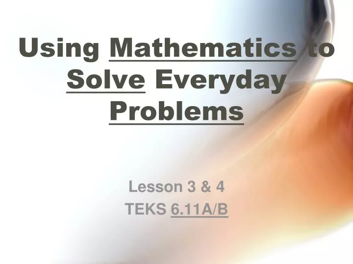 using mathematics to solve everyday problems