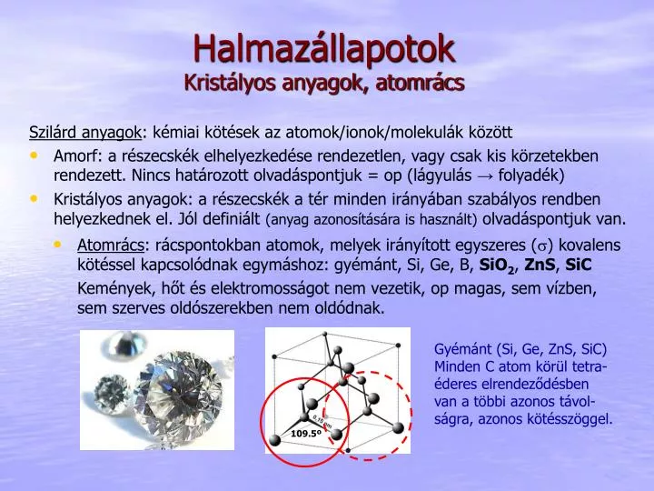 halmaz llapotok krist lyos anyagok atomr cs