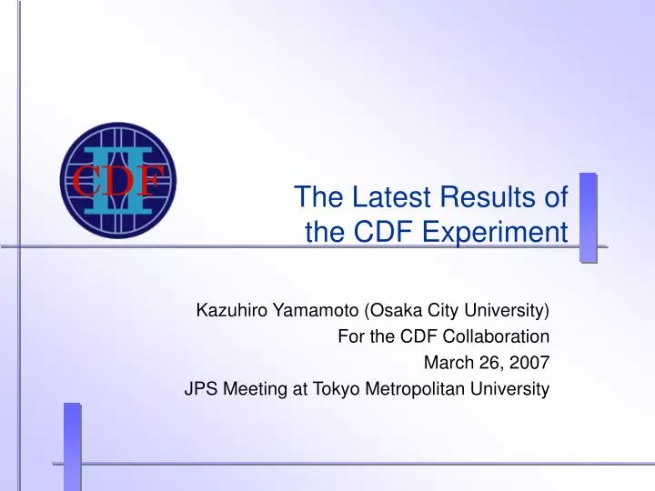 the latest results of the cdf experiment
