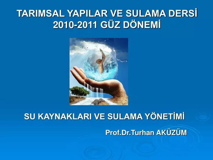 tarimsal yapilar ve sulama ders 2010 2011 g z d nem