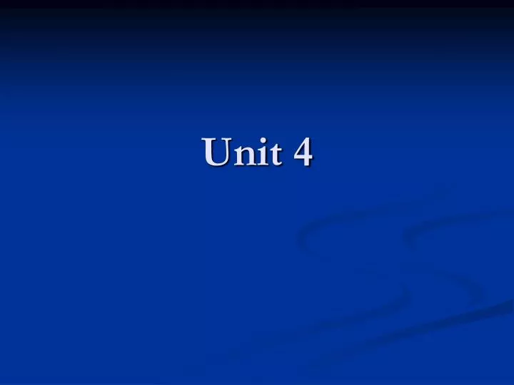 unit 4