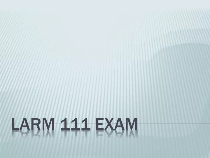 larm 111 exam