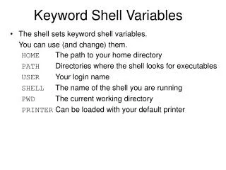 Keyword Shell Variables
