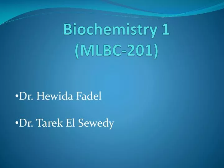 biochemistry 1 mlbc 201