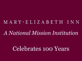 A National Mission Institution Celebrates 100 Years