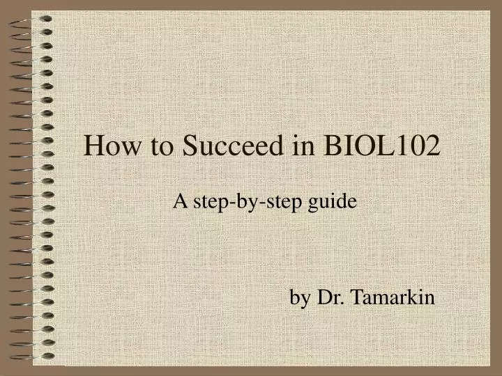 how to succeed in biol102