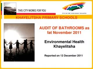 AUDIT OF BATHROOMS as fat November 2011 Environmental Health Khayelitsha