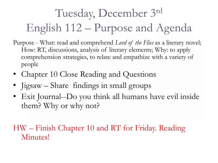 tuesday december 3 rd english 112 purpose and agenda