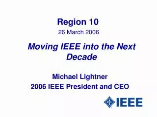 Moving IEEE into the Next Decade