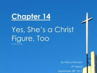 Chapter 14 Yes, She's a Christ Figure, Too