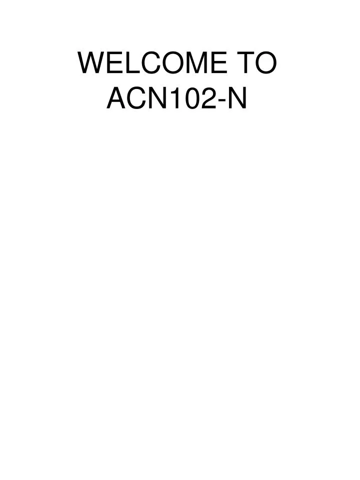 welcome to acn102 n
