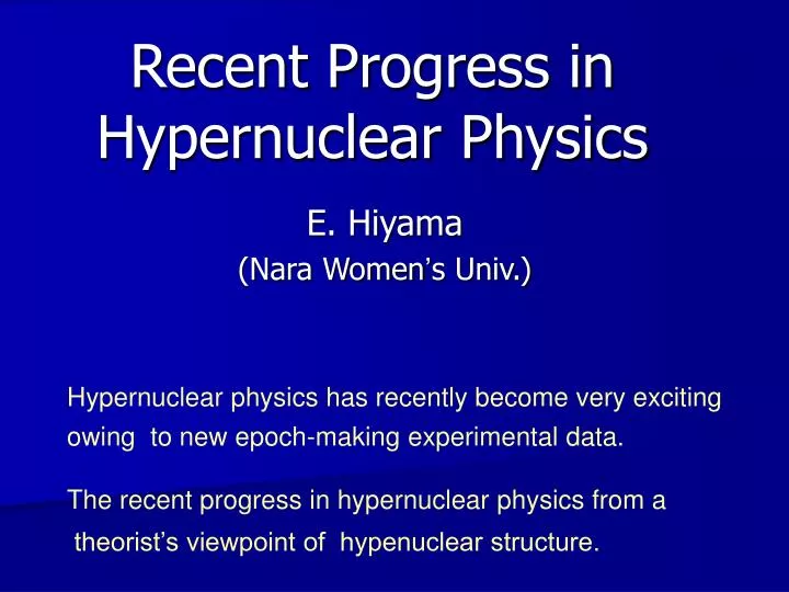 recent progress in hypernuclear physics