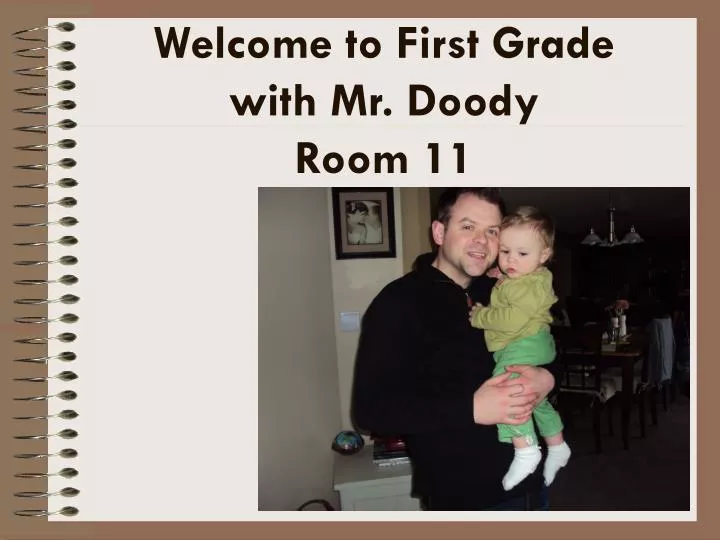 welcome to first grade with mr doody room 11