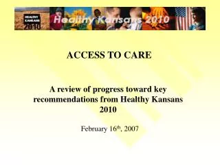 ACCESS TO CARE