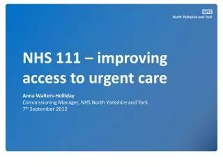 NHS 111 – improving access to urgent care