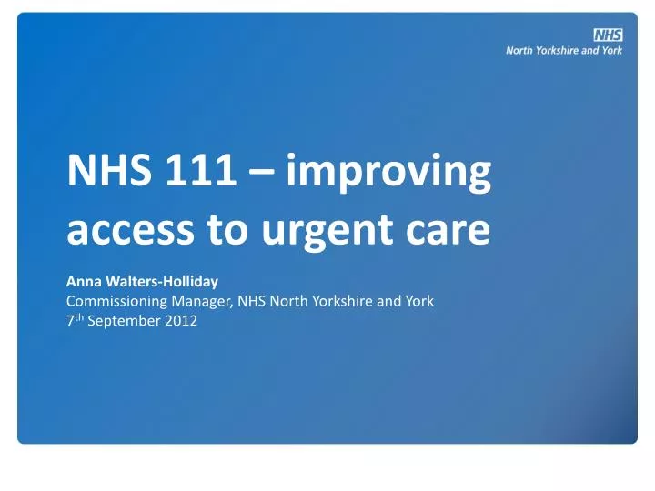 nhs 111 improving access to urgent care