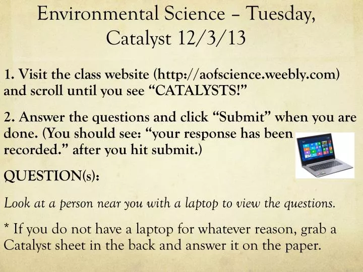 environmental science tuesday catalyst 12 3 13