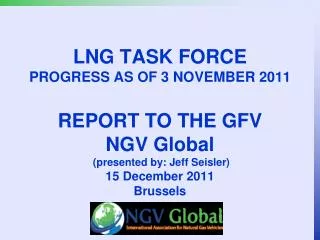 LNG Task Force Summary 3 November 2011