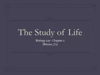 The Study of Life