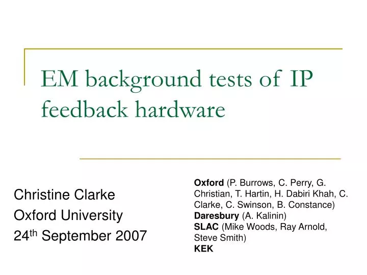 em background tests of ip feedback hardware