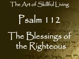Psalm 112 The Blessings of the Righteous