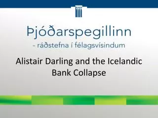 Alistair Darling and the Icelandic Bank Collapse