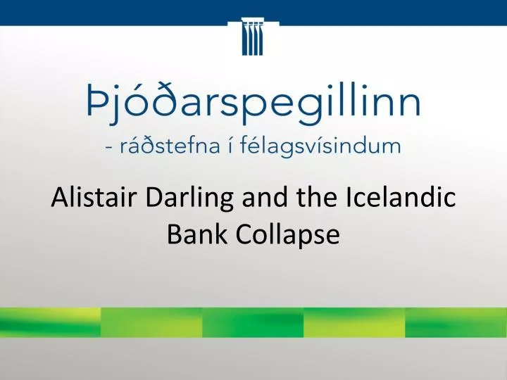 alistair darling and the icelandic bank collapse