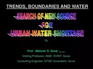 By Prof . Mahesh D. Desai (Ph.D.) , Visiting Professor, AMD, SVNIT, Surat.