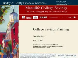 Manulife College Savings The Multi-Managed Way to Save For College