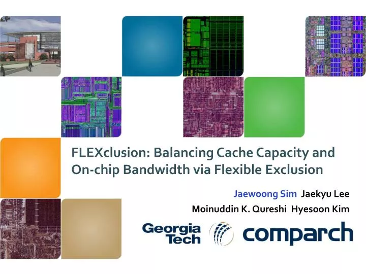 flexclusion balancing cache capacity and on chip bandwidth via flexible exclusion