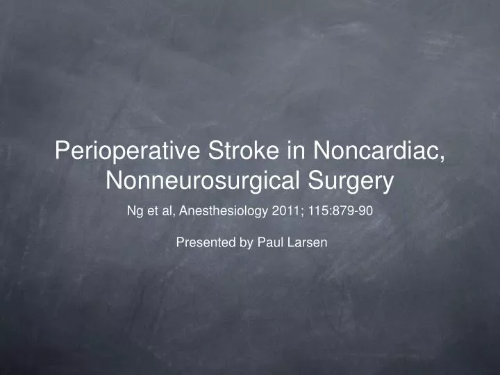 perioperative stroke in noncardiac nonneurosurgical surgery
