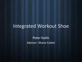 Integrated Workout Shoe