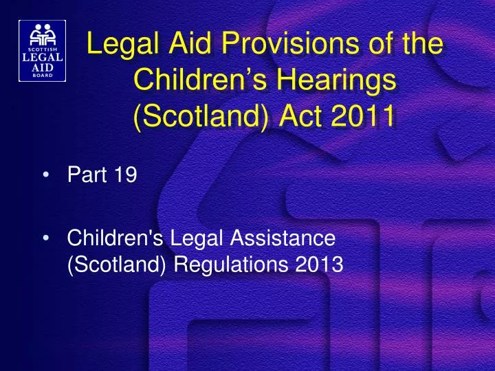 legal aid provisions of the children s hearings scotland act 2011